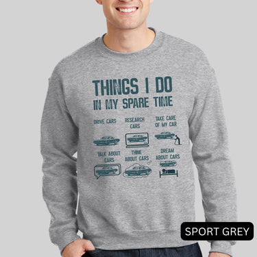 Car Lover Funny Things I Do In My Spare Time Hoodies, Sweatshirt, T-Shirts